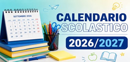 Calendario scolastico 2026-27 e primi giorni di scuola